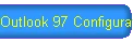 Outlook 97 Configuration Instructions