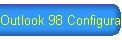 Outlook 98 Configuration Instructions